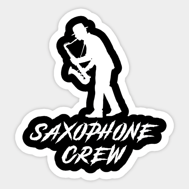 Saxophone Crew Awesome Tee: Jazzing it Up with Humor! Sticker by MKGift